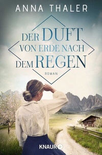 Abbildung von: Der Duft von Erde nach dem Regen - Knaur