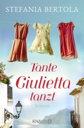 Cover: Tante Giulietta tanzt - Knaur
