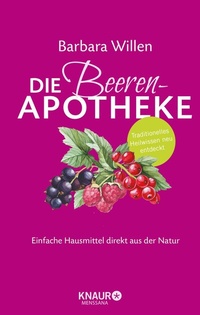 Abbildung von: Die Beeren-Apotheke - Knaur MensSana