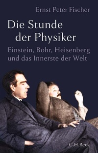 Abbildung von: Die Stunde der Physiker - C.H.BECK