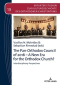 Cover: The Pan-Orthodox Council of 2016 - A New Era for the Orthodox Church? - Peter Lang Verlag