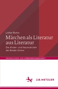Cover: M&auml;rchen als Literatur aus Literatur - J.B. Metzler