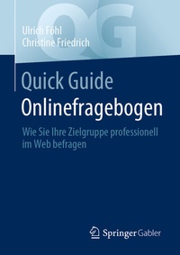 Abbildung von: Quick Guide Onlinefragebogen - Springer Gabler