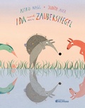 Cover: Ida und der Zauberspiegel - G&G Verlag, Kinder- und Jugendbuch