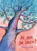 Cover: He, ihr da oben! - Picus Verlag