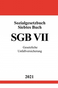 Abbildung von: Sozialgesetzbuch Siebtes Buch (SGB VII) - epubli