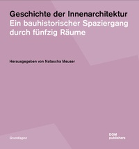 Enlarge image Cover: Geschichte der Innenarchitektur - DOM publishers