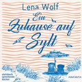 Cover: Ein Zuhause auf Sylt - steinbach sprechende b&uuml;cher