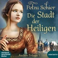 Cover: Die Stadt der Heiligen - steinbach sprechende b&uuml;cher