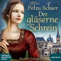 Cover: Der gl&auml;serne Schrein - steinbach sprechende b&uuml;cher