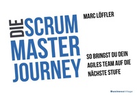 Abbildung von: Die Scrum Master Journey - BusinessVillage