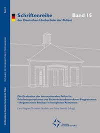 Abbildung von: Die Evaluation der internationalen Polizei in Friedensoperationen und Sicherheitssektorreform-Programmen - Deutsche Hochschule der Polizei - Stabsstelle I - Hochschulkommunikation, Öffentlichkeitsarbeit