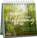 Cover: Der Wald l&auml;dt uns mit Hoffnung auf - Aufstellbuch - bene!