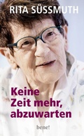 Cover: Keine Zeit mehr, abzuwarten - bene!