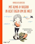 Cover: Mit Alma und Nasian in 8 Tagen um die Welt - mvg
