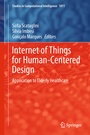 Cover: Internet of Things for Human-Centered Design - Springer