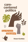 Cover: Care-Centered Politics - MIT Press
