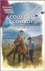 Cover: Cold Case Cowboy - Harlequin Romantic Suspense