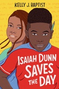 Cover: Isaiah Dunn Saves the Day - Crown Books for Young Readers