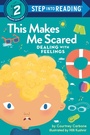 Cover: This Makes Me Scared - Random House Books for Young Readers