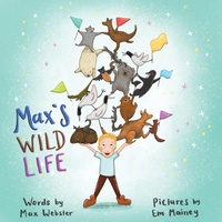 Enlarge image Cover: Max's Wild Life - Publicious Pty Ltd