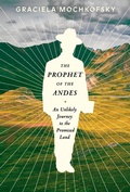 Cover: The Prophet of the Andes - Knopf