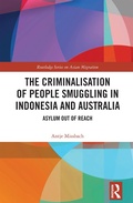 Cover: The Criminalisation of People Smuggling in Indonesia and Australia - Routledge