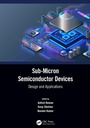 Cover: Sub-Micron Semiconductor Devices - CRC Press