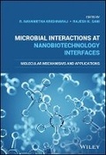 Cover: Microbial Interactions at Nanobiotechnology Interfaces - Molecular Mechanisms and Applications - Wiley