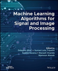 Enlarge image Cover: Machine Learning Algorithms for Signal and Image Processing - Wiley
