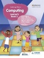 Cover: Cambridge Primary Computing Learner's Book Stage 2 - Hodder Education