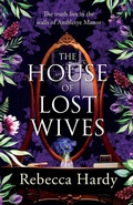 Cover: The House of Lost Wives - Headline Accent