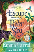 Cover: Escape to the River Sea - Macmillan Children's Books