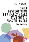 Cover: Child Development for Early Years Students and Practitioners - Learning Matters Ltd
