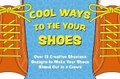 Cover: Cool Ways to Tie Your Shoes - Cider Mill Press Book Publishers LLC