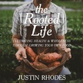 Cover: The Rooted Life Lib/E - FAITHWORDS