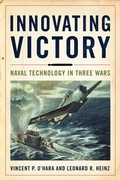 Cover: Innovating Victory - Naval Institute Press
