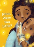 Cover: Jesus, Were You Little? - OSV Kids
