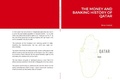 Cover: THE MONEY AND BANKING HISTORY OF QATAR - Middle East Money and Banking Press