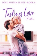 Cover: Testing Love, Austen - Britney Mills