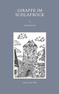 Cover: Giraffe im Schlafrock - Books on Demand