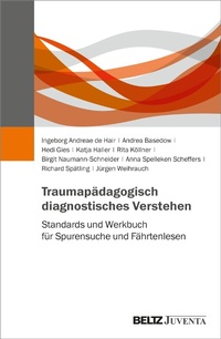 Abbildung von: Traumapädagogisch diagnostisches Verstehen - Juventa Verlag GmbH