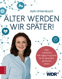 Abbildung von: Älter werden wir später! - ZS Verlag