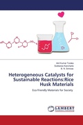 Cover: Heterogeneous Catalysts for Sustainable Reactions:Rice Husk Materials - LAP Lambert Academic Publishing
