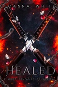Cover: Healed (The Valiant Series) - Joanna White