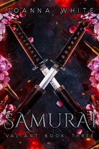Enlarge image Cover: Samurai (The Valiant Series, #3) - Joanna White