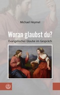 Cover: Woran glaubst du? - Evangelische Verlagsanstalt