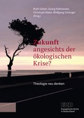 Cover: Zukunft angesichts der &ouml;kologischen Krise? - Evangelische Verlagsanstalt