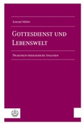 Cover: Gottesdienst und Lebenswelt - Evangelische Verlagsanstalt