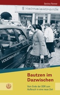 Abbildung von: Bautzen im Dazwischen - Evangelische Verlagsanstalt